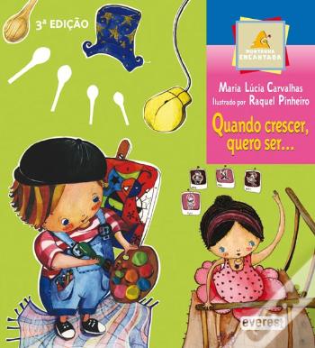 Quando Crescer Quero Ser…